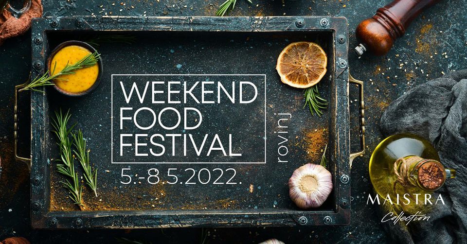 Weekend Food Festival Rovinj 2022